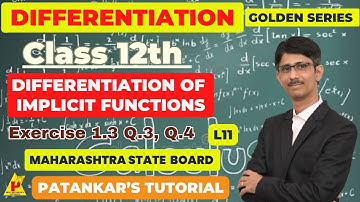 Differentiation class 12th Differentiation of IMPLICIT FUNCTIONS, Exercise 1.3 Q.3, Q.4