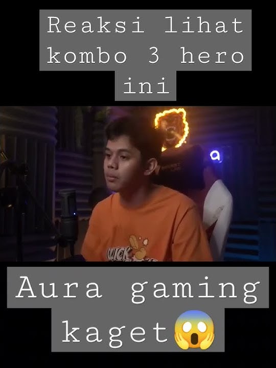 Reaksi AURA GAMING| reaction kombo tik tok😱😱