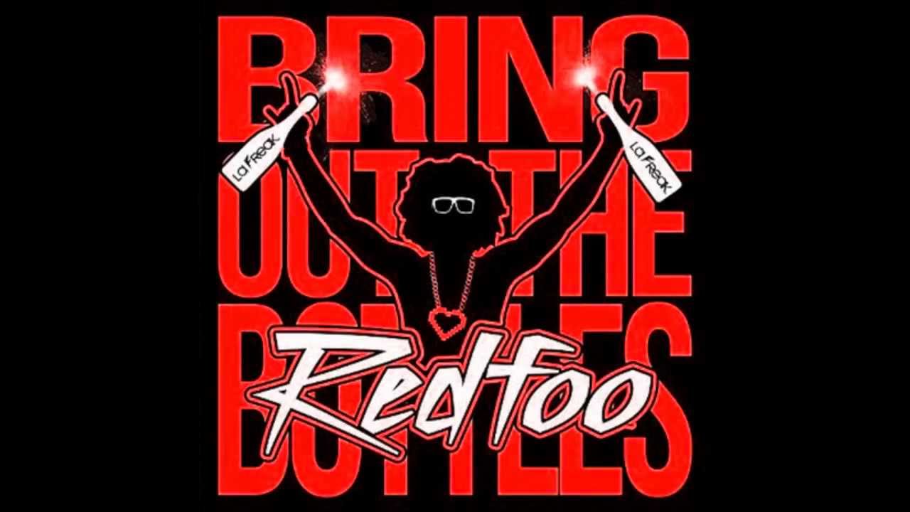 RedFoo (of LMFAO) - Bring Out The Bottles Lyrics ||HQ||