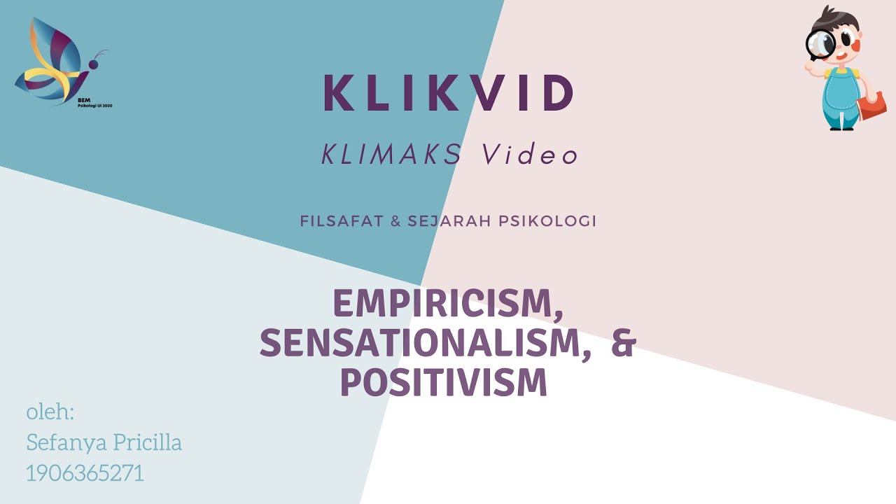 KLIKVID : Empiricism, Sensationalism, dan Positivism ㅡ FSP #4 (Part 1)