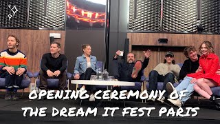 Opening ceremony of the Dream It Fest Paris