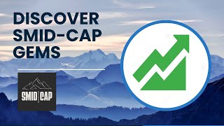 Welcome To Smid-Capshowcase Your Guide To Small Mid-Cap Investment Opportunities