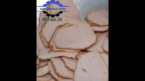 MÁY CẮT THỊT ĐÔNG LẠNH TỰ ĐỘNG, MÁY CẮT THỊT ĐÔNG LẠNH CÔNG NGHIỆP, MÁY CẮT LÁT CHẢ LỤA - GIÒ CHẢ