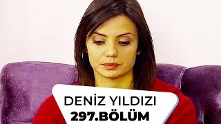 Deniz Yıldızı 297 Bölüm - 2 Sezon