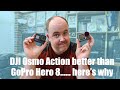 7 Reasons why the DJI Osmo Action is better than the GoPro Hero 8 Black