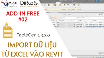 Free Addin Revit | Table Gen / Import Dữ Liệu Từ Excel Vào Revit