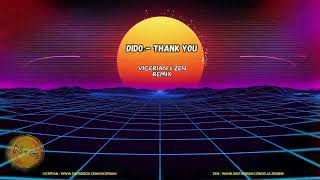 Dido - Thank You  (Vicerian & Zen Remix)