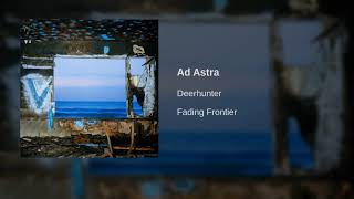 Deerhunter - Ad-Astra