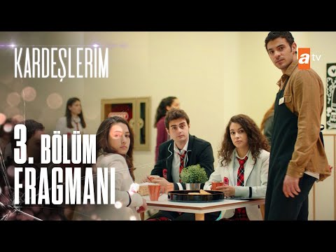 Kardeşlerim 3. Bölüm Fragmanı