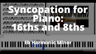 Syncopation for Piano  16th Notes and eighth Notes
