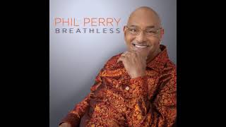 Phil Perry ~ Do Watcha Gotta Do // 17 Smooth Soul