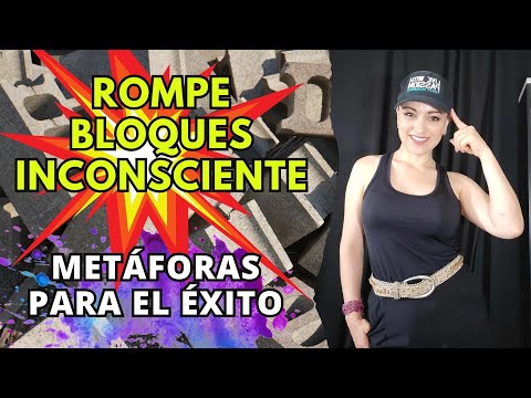 ROMPE TUS BLOQUES INCONSCIENTES