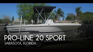 [UNAVAILABLE] Used 2002 Pro-Line 20 Sport in Sarasota, Florida
