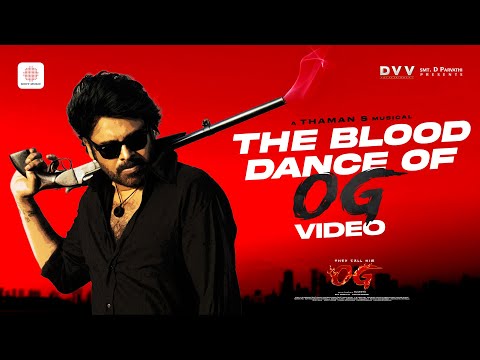 The Blood Dance Of OG Video | They Call Him OG | Pawan Kalyan | Emraan Hashmi | Thaman S