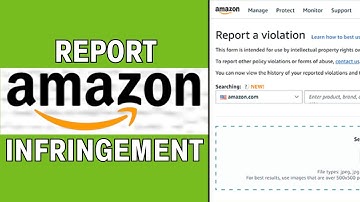 How to Report Infringement on Amazon (FULL GUIDE)