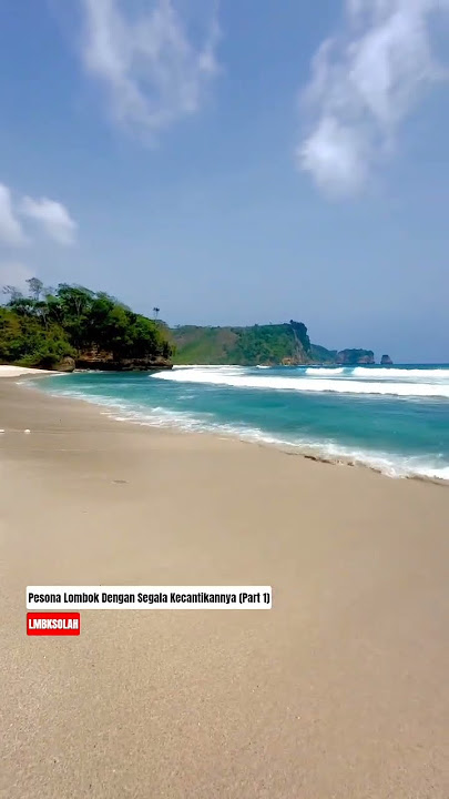 Pesona Lombok Dengan Segala Kecantikannya (Part 1) #shorts #lombok #lombokhits #pantai #viralvideo