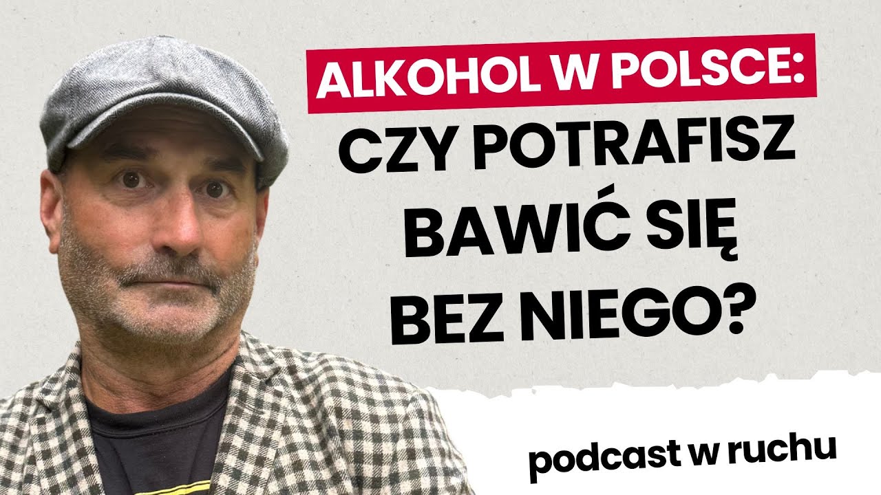 Dlaczego Polacy piją na potęgę i czy można bawić się bez alkoholu? | Arek Hronowski
