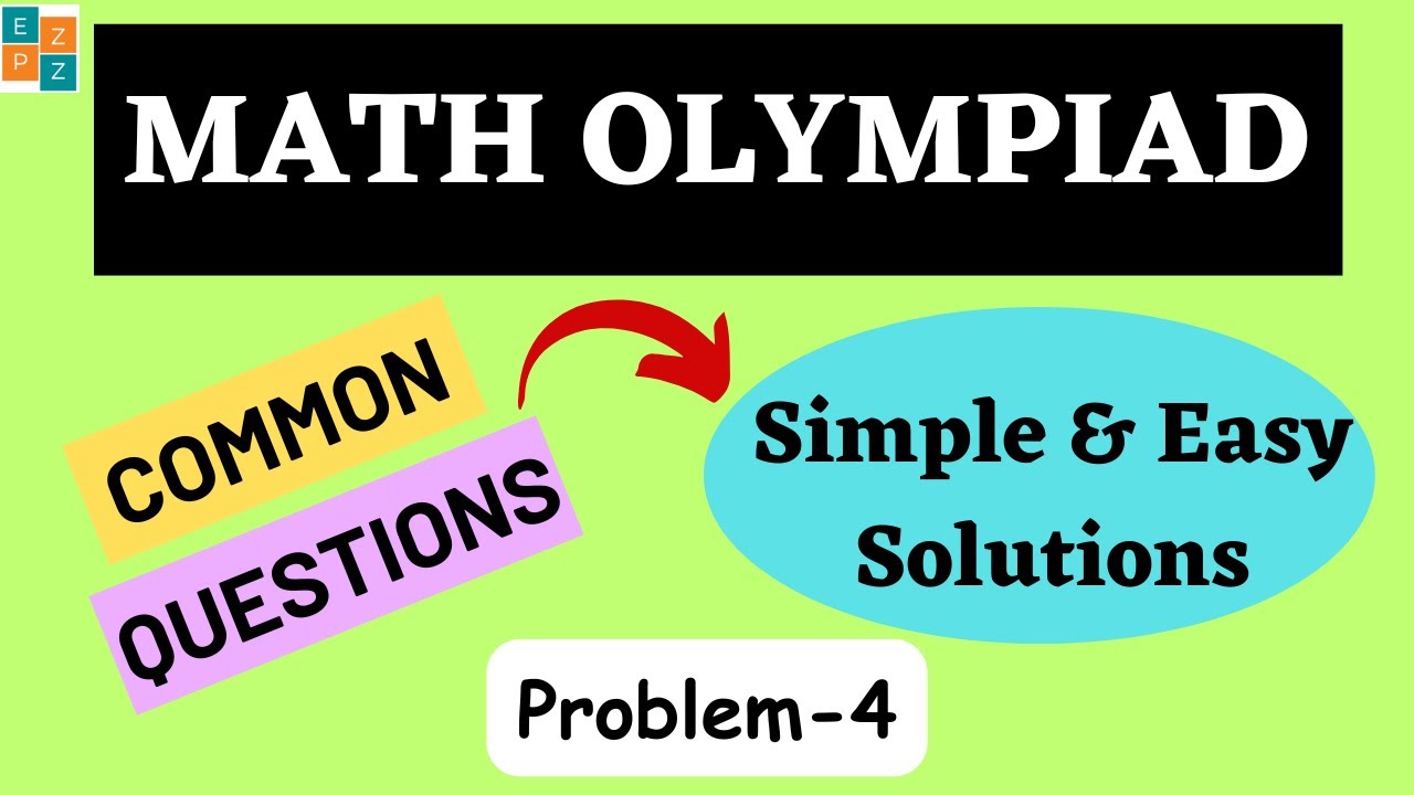Common math olympiad questions 4 with complete solution moems