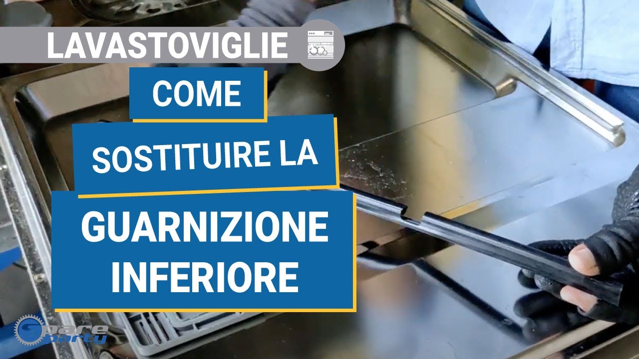 Come sostituire la guarnizione inferiore della lavastoviglie 