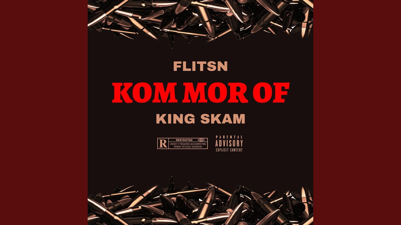Kom Mor Of (feat. King Skam & Rugged & Raw)