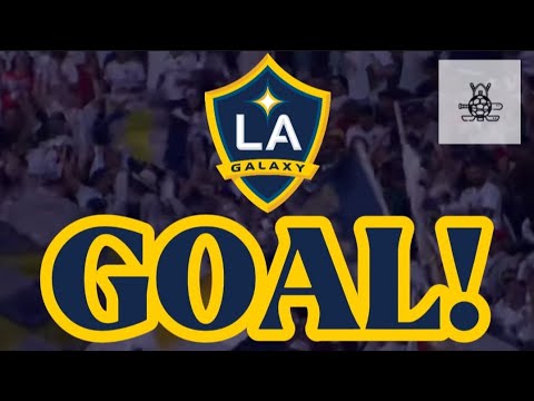 Los Angeles Galaxy 2024 Goal Song