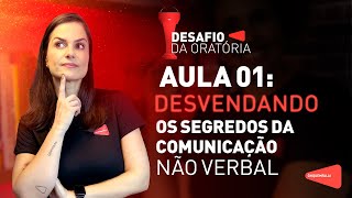 Aula 1: Desvendando os Segredos da Comunicação Não Verbal