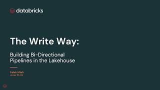 Bi-Directional Lakehouse Pipelines: Write Back from Unity Catalog to Lakebase