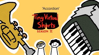 Tiny Virtual Shorts - Accordion (Original Animation)
