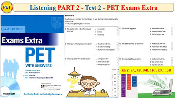 PET Exams Extra Listening Part 2 Test 2 (Transcript + Key)
