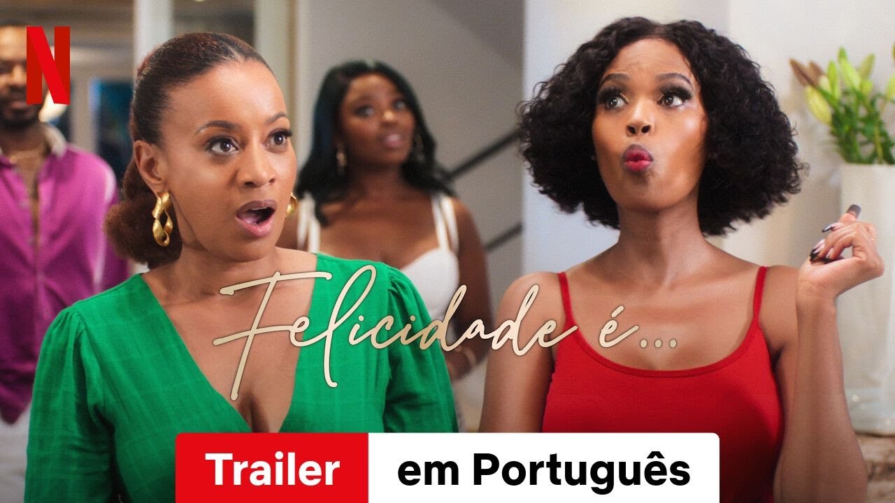 Trailer de Felicidade é…
