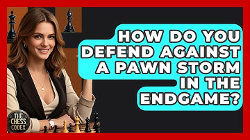 How Do You Defend Against A Pawn Storm In The Endgame? - The Chess Codex