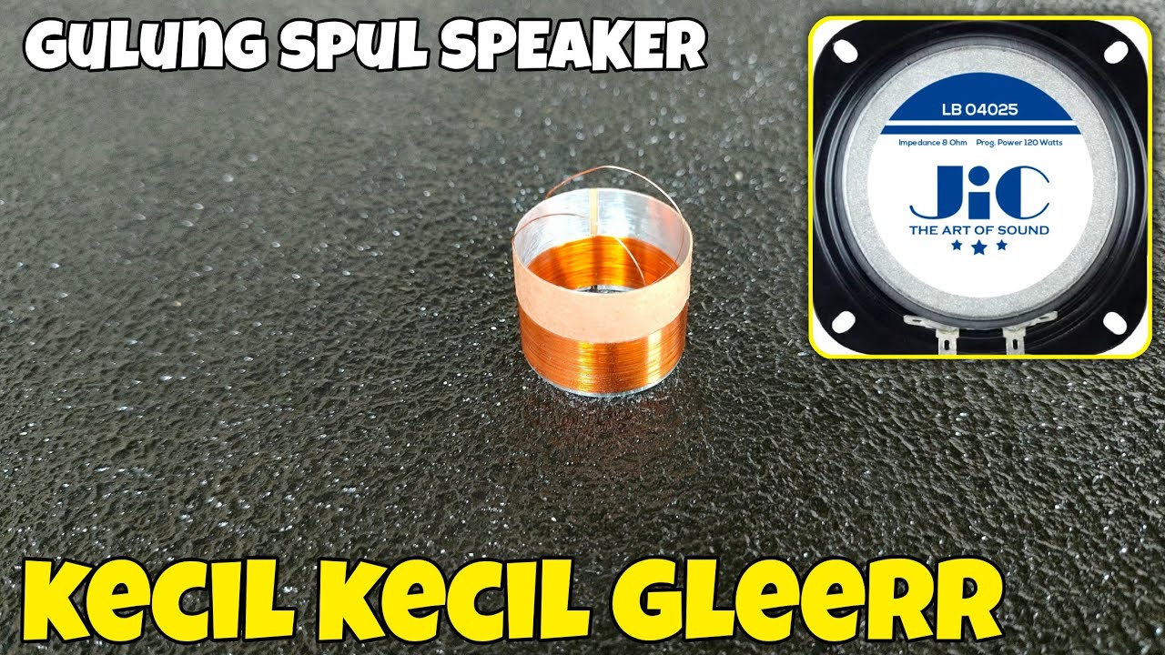 Cara membuat spul speaker jic 4 in lb 04025