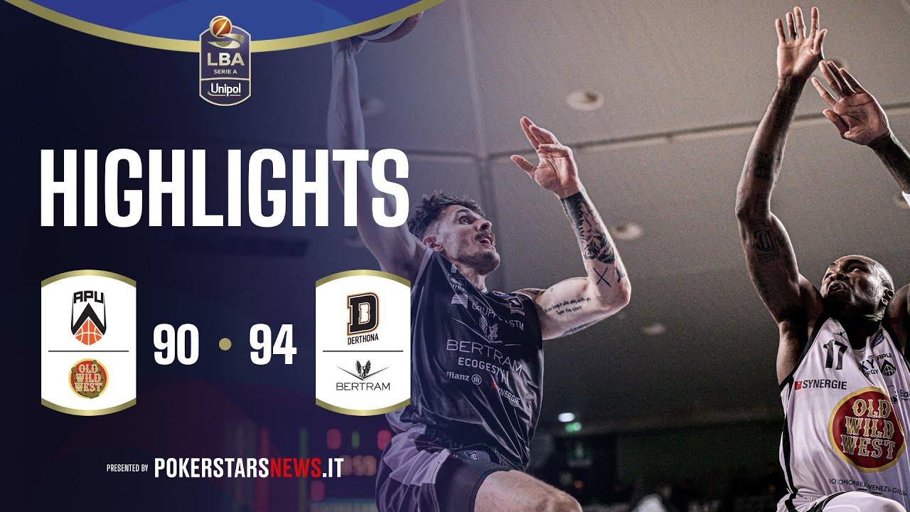 Apu Old Wild West Udine - Bertram Derthona Tortona | PokerstarsNews Highlights Serie A Unipol 25/26