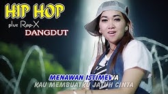 ISTIMEWA ~ Hip Hop Dangdut Rap X  - Durasi: 5:55. 