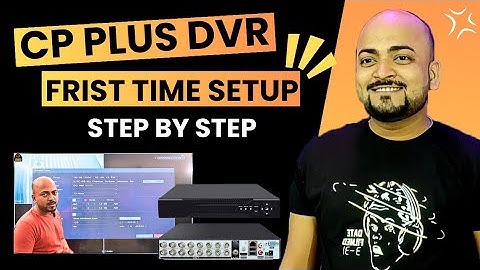 CP Plus DVR Setup 🔥 Step-by-Step Installation ⚡ DVR First Time Setup ⚡ CP Plus - DVR All Setup