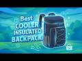 Best Cooler Insulated Backpack for 2025