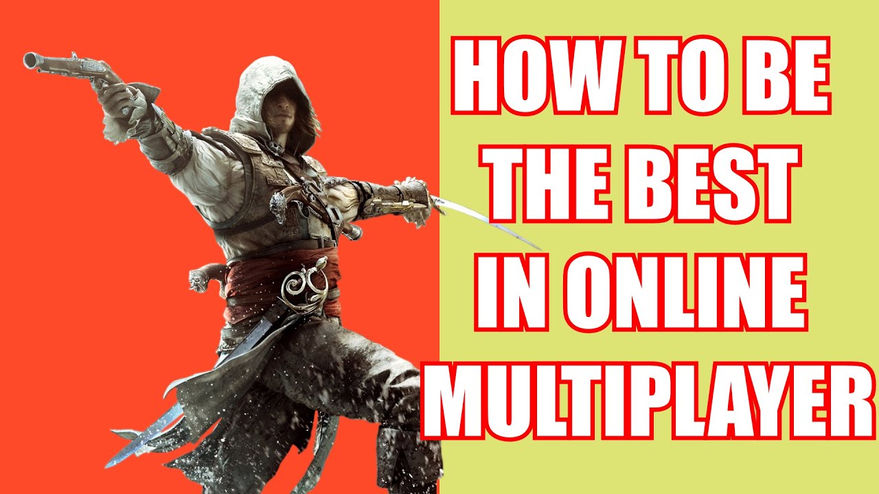 How To Be The Best Assassin In Black Flag Online Multiplayer! Step-By-Step, Just Follow These Rules!
