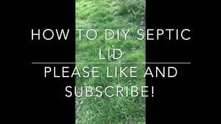 Make your DIY septic tank lid for cheap