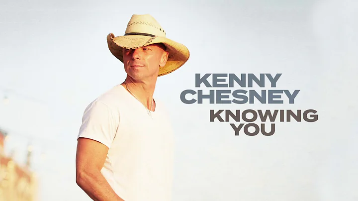 Kenny Chesney - Knowing You (Audio)