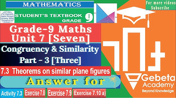 Grade 9 Maths Unit 7 – Part 3 Congruency & Similarity AA, SSS, SAS Theorems Answer for Grade 9 Maths
