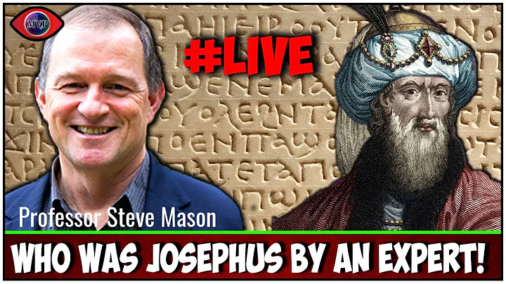 The worlds most interesting man - Flavius Josephus ? Dr. Steve Mason