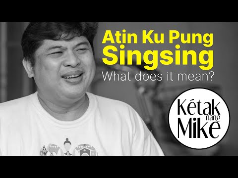 Atin Ku Pung Singsing | What does it actually mean?