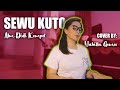 SEWU KUTHO - ALM. DIDI KEMPOT | COVER BY NABILLA GOMES