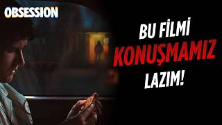 OBSESSION: Ne Dilediğine Dikkat Et - Film İncelemesi