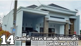14 GAMBAR RUMAH MINIMALIS DAN MEWAH || CONTOH GAMBAR TERAS RUMAH