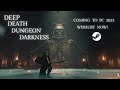 【DeepDeathDungeonDarkness】Wishlist Now‼#steam