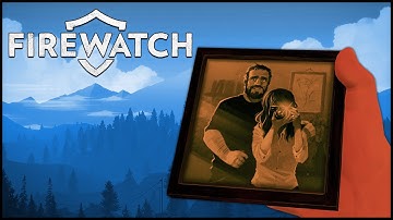 Firewatch Gameplay Final Part - ENDING! (Firewatch Walkthrough PC)