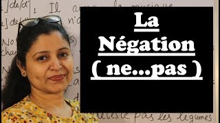 La Négation ( ne...pas ) ! Negation in French...
