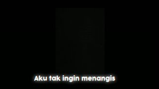 mentahan ccp lirik 30 detik Aku Tak Ingin Menangis (Aci Resti Cover | jason ranti)Link download