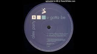 Alex Party - U Gotta Be (Mistericky Extended Mix)